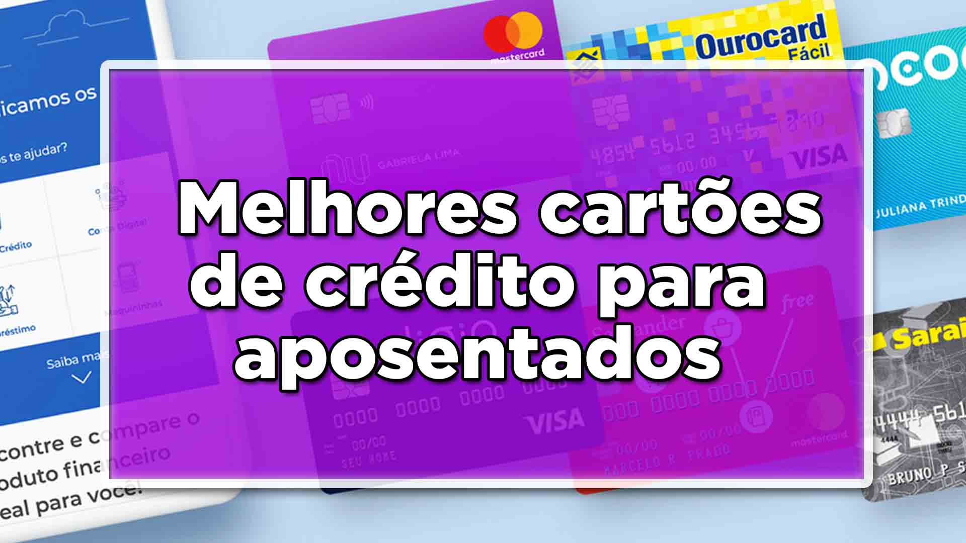 4 melhores cartões de crédito para aposentados  João Financeira