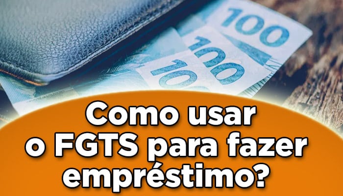 Como Usar O FGTS Para Fazer Empr stimo Jo o Financeira