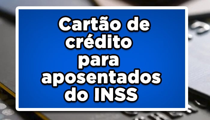 Cartão de crédito para aposentado do INSS foi aprovado no congresso