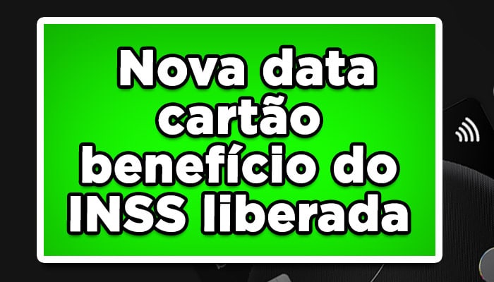 Nova Data Cart o Benef cio Do INSS Liberada Confira Valores Dispon veis